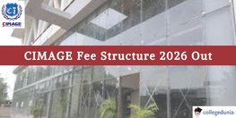 CIMAGE Fee Structure 2026 Released